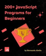 Portada de 200 JavaScripts Programs for Beginners