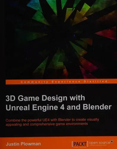 Portada de 3D Game Design with Unreal Engine 4 and Blender