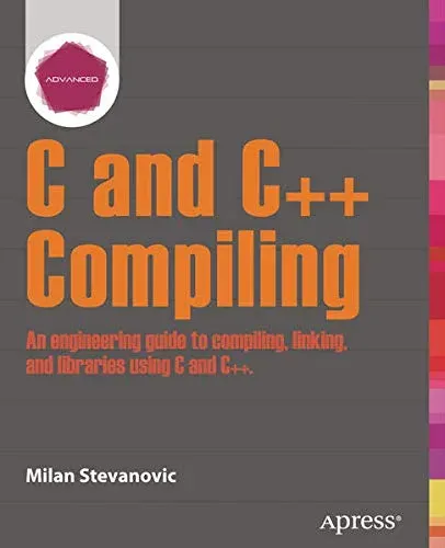 Portada de Advanced C and C++ Compiling
