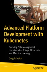 Portada de Advanced Platform Development with Kubernetes