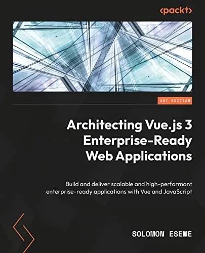 Portada de Architecting Vue.js 3 Enterprise-Ready Web Applications