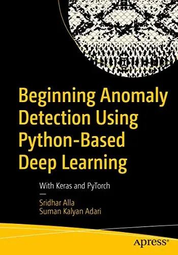 Portada de Beginning Anomaly Detection Using Python-Based Deep Learning
