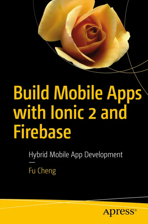 Portada de Build Mobile Apps with Ionic 2 and Firebase