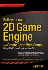 Portada de Build your own 2D Game Engine and Create Great Web Games