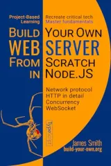 Portada de Build Your Own Web Server From Scratch in Node.JS