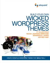 Portada de Build Your Own Wicked Wordpress Themes
