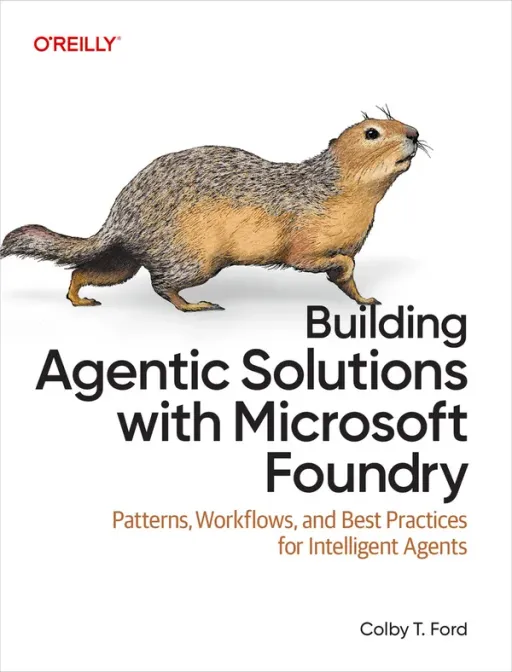 Portada de Building Agentic Solutions with Microsoft Foundry
