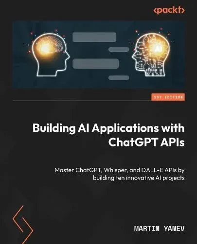 Portada de Building AI Applications with ChatGPT APIs