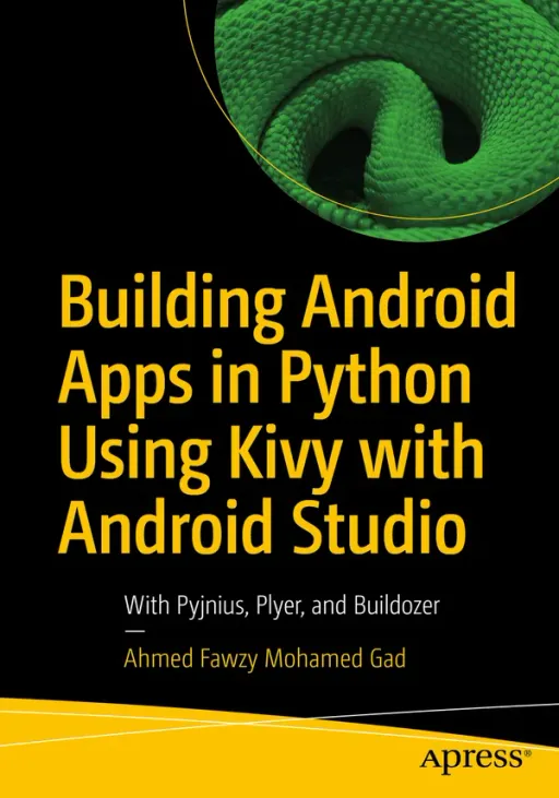 Portada de Building Android Apps in Python Using Kivy with Android Studio