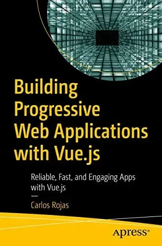 Portada de Building Progressive Web Applications with Vuejs
