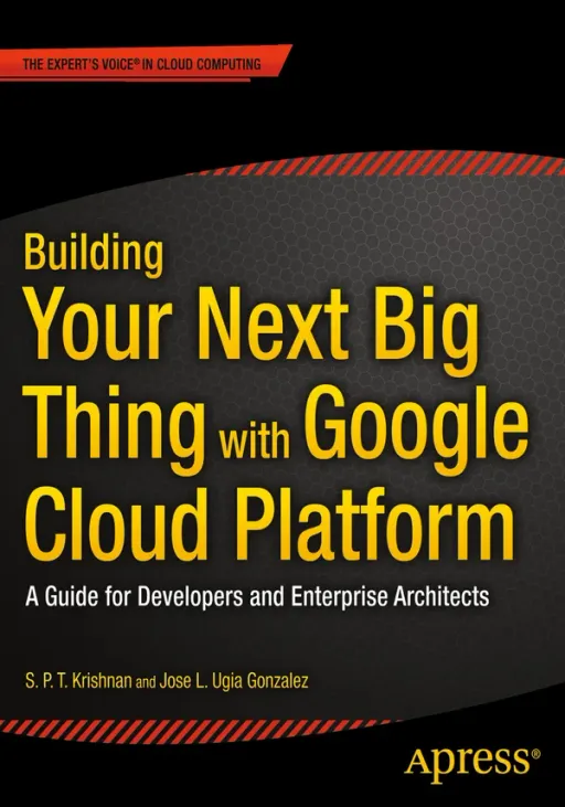 Portada de Building Your Next Big Thing with Google Cloud Platform