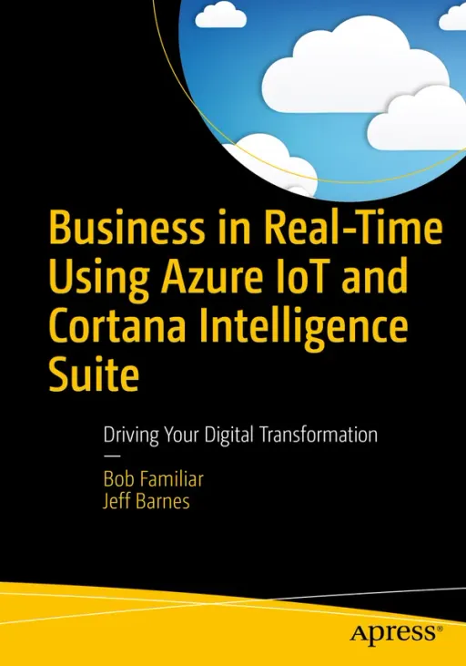 Portada de Business in Real-Time Using Azure IoT and Cortana Intelligence Suite