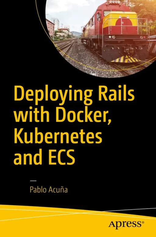 Portada de Deploying Rails with Docker, Kubernetes and ECS