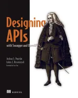 Portada de Designing APIs with Swagger and OpenAPI
