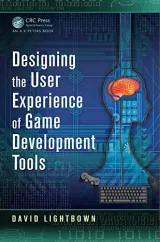 Portada de Designing the User Experience of Game Development Tools