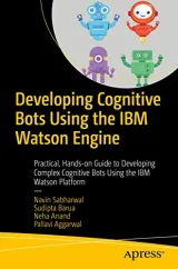 Portada de Developing Cognitive Bots Using the IBM Watson Engine