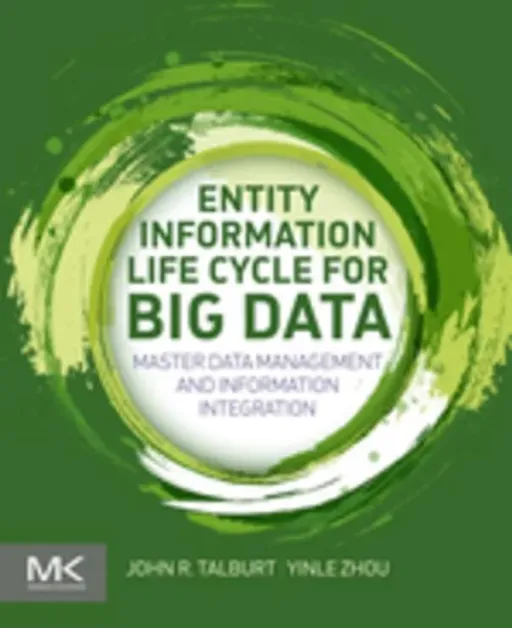Portada de Entity Information Life Cycle For Big Data