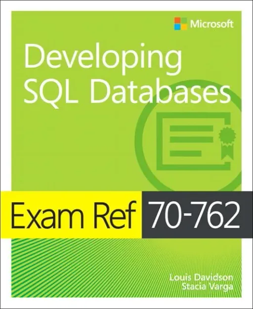 Portada de Exam Ref 70-762 Developing SQL Databases