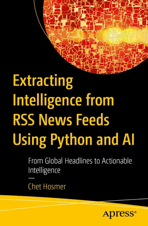 Portada de Extracting Intelligence from RSS News Feeds Using Python and AI