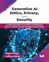 Portada de Generative AI Ethics, Privacy, and Security