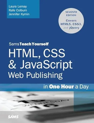 Portada de HTML, CSS JavaScript Web Publishing in One Hour a Day, 7th Edition