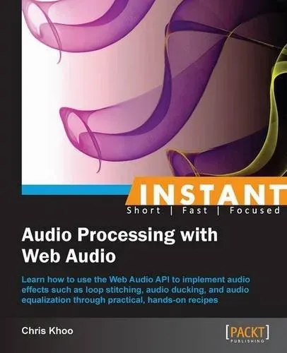Portada de Instant Audio Processing with Web Audio