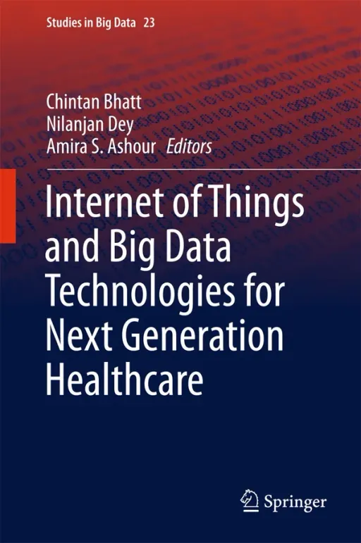 Portada de Internet of Things and Big Data Technologies for Next Generation Healthcare
