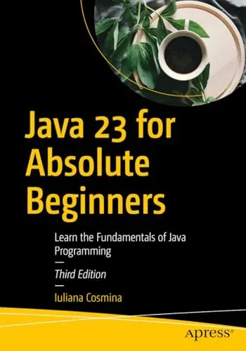 Portada de Java 23 for Absolute Beginners, 3rd Edition