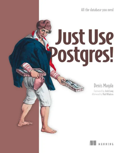 Portada de Just Use Postgres!