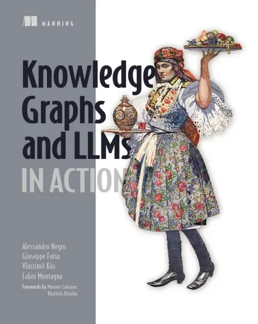 Portada de Knowledge Graphs and LLMs in Action