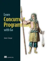 Portada de Learn Concurrent Programming with Go
