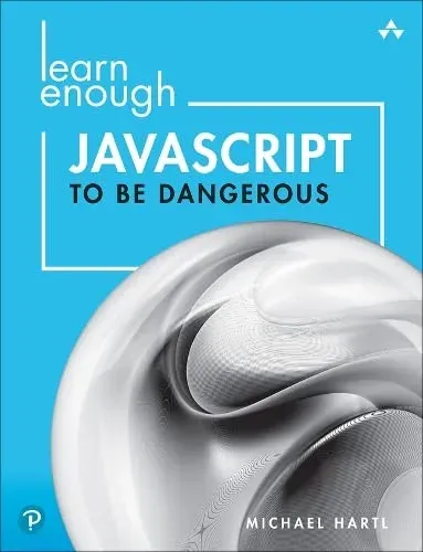 Portada de Learn Enough JavaScript to Be Dangerous