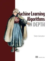 Portada de Machine Learning Algorithms in Depth