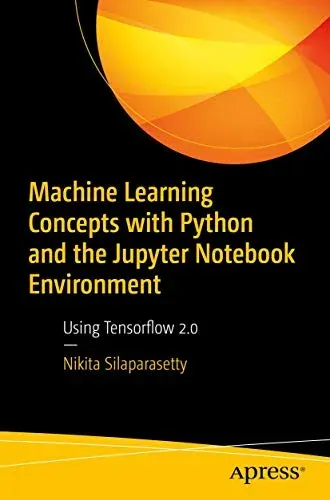 Portada de Machine Learning Concepts with Python and the Jupyter Notebook Environment