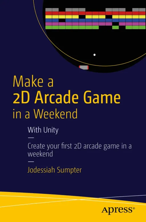 Portada de Make a 2D Arcade Game in a Weekend