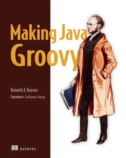 Portada de Making Java Groovy