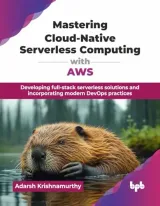 Portada de Mastering Cloud-Native Serverless Computing with AWS