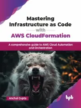 Portada de Mastering Infrastructure as Code with AWS CloudFormation