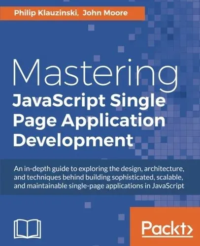 Portada de Mastering JavaScript Single Page Application Development
