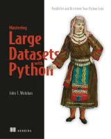 Portada de Mastering Large Datasets with Python