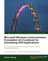 Portada de Microsoft Windows Communication Foundation 4.0 Cookbook for Developing SOA Applications