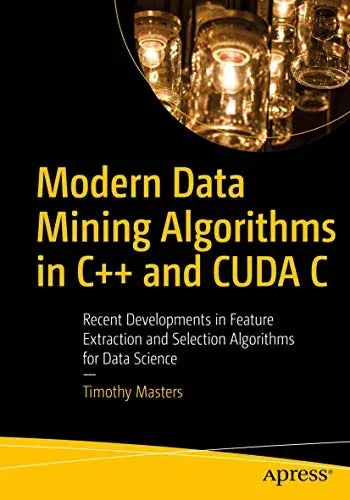 Portada de Modern Data Mining Algorithms in C++ and CUDA C