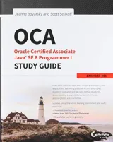 Portada de OCA Oracle Certified Associate Java SE 8 Programmer I Study Guide Exam 1Z0-808