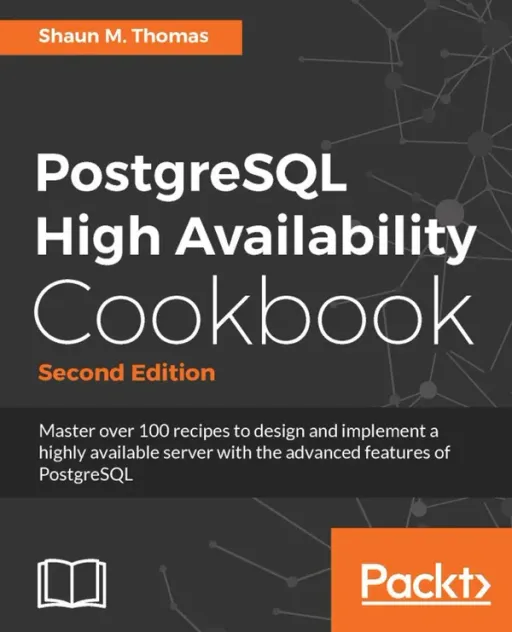 Portada de PostgreSQL High Availability Cookbook, 2nd Edition