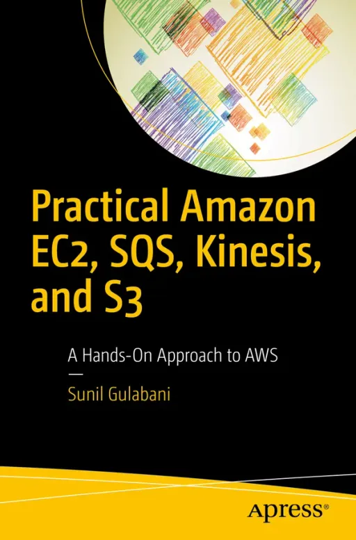 Portada de Practical Amazon EC2, SQS, Kinesis, and S3