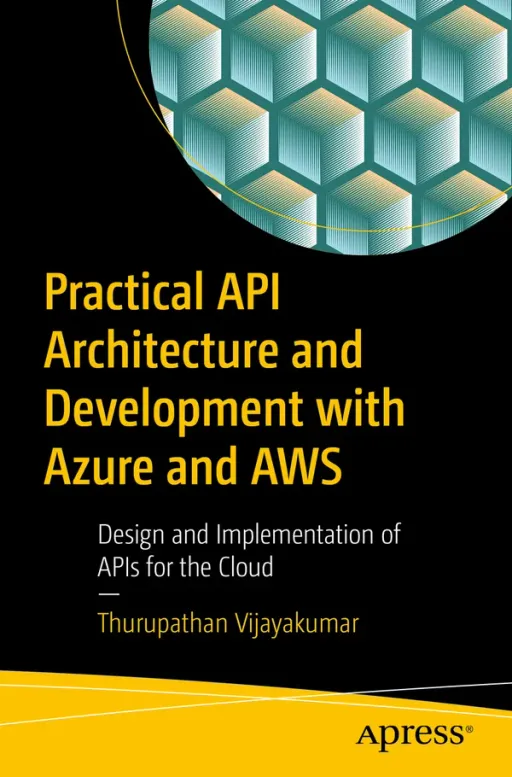 Portada de Practical API Architecture and Development with Azure and AWS