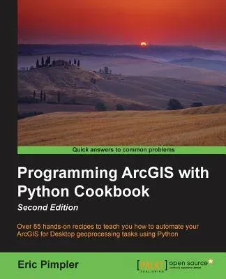 Portada de Programming ArcGIS with Python Cookbook, 2nd Edition