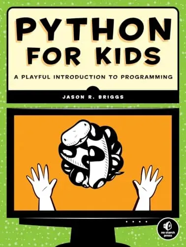 Portada de Python for Kids: A Playful Introduction to Programming