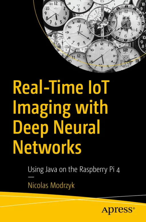 Portada de Real-Time IoT Imaging with Deep Neural Networks