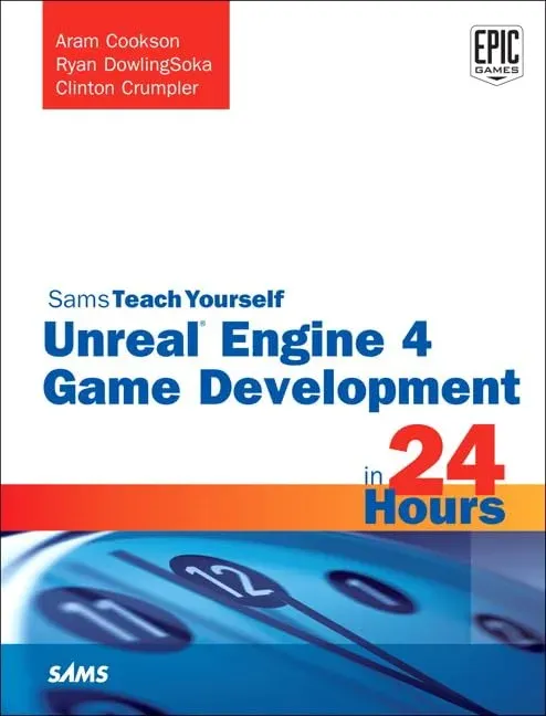 Portada de Sams Teach Yourself Unreal Engine 4 Game Development in 24 Hours